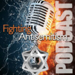 Fight Antisemitism Podcast